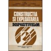 Colectiv - Constructia si exploatarea dispozitivelor - 117938