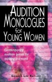 Audition Monologues for Young Women: Contemporary Audition Pieces for Aspiring Actresses