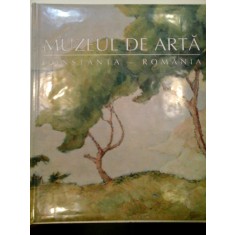 MUZEUL DE ARTA CONSTANTA; LE MUSEE D&#039;ART; THE ART MUSEUM - ALBUM