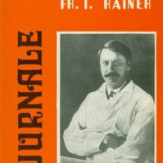 JURNALE - Fr.I.RAINER - Ed. Eminescu 1979
