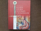 Scurta Istorie Ilustrata Romanilor Ioan Aurel Pop Carte Cartonata 2018 Editura Litera