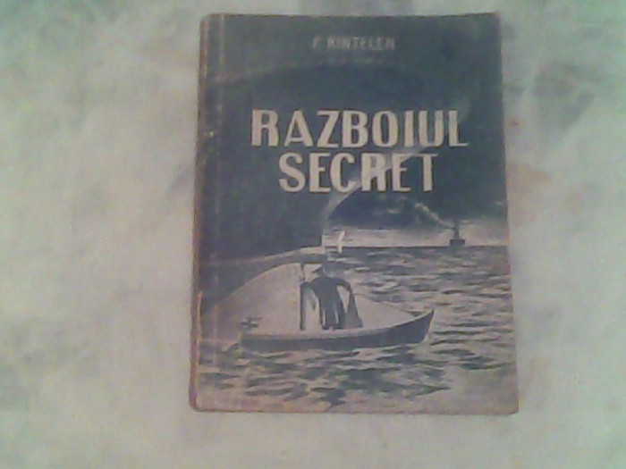 Razboiul secret-insemnarile unui spion german-F.Rintelen