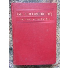 Gheorghe Gheorghiu Dej - Articole si cuvantari