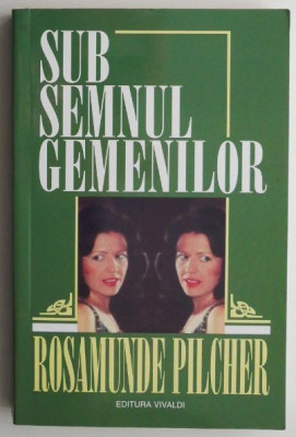 Sub semnul gemenilor &amp;ndash; Rosamunde Pilcher foto