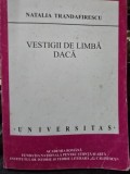 VESTIGII DE LIMBA DACA - NATALIA TRANDAFIRESCU