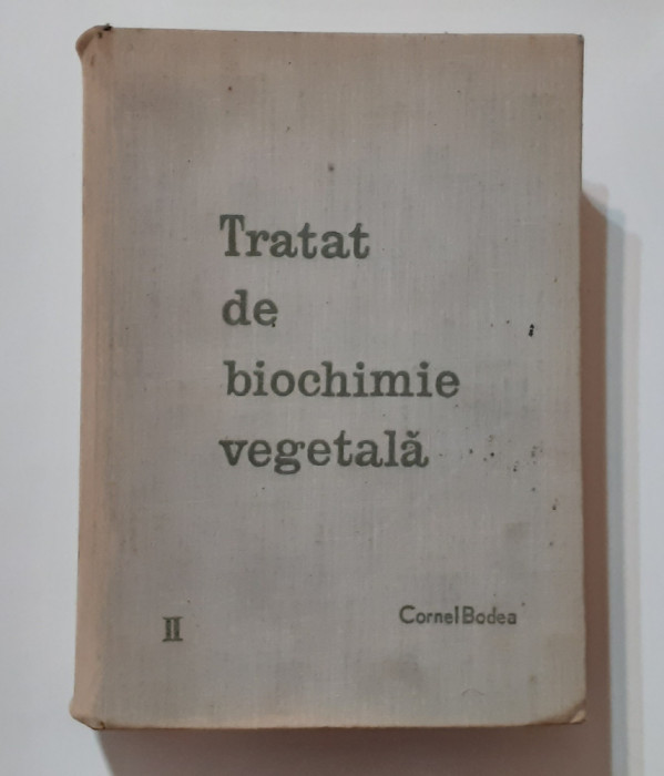 Cornel Bodea - Tratat De Biochimie Vegetala. Fitochimie Vol. II Poze Cuprins