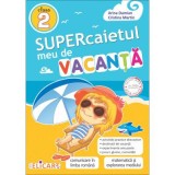 Cumpara ieftin Supercaietul meu de vacanta clasa a II-a Editia 2022, Arina Damian, Elicart