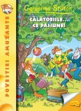 Calatoriile ... Ce Pasiune! - Geronimo Stilton, Geronimo Stilton - Editura RAO Books