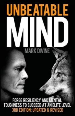 Unbeatable Mind: Forge Resiliency and Mental Toughness to Succeed at an Elite Level foto