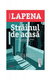 Străinul de acasă - Paperback brosat - Shari Lapena - Trei