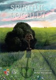 Spiritul locului. tinutul Bistrita Nasaud prin ochii scriitorilor - Editura Școala Ardeleană