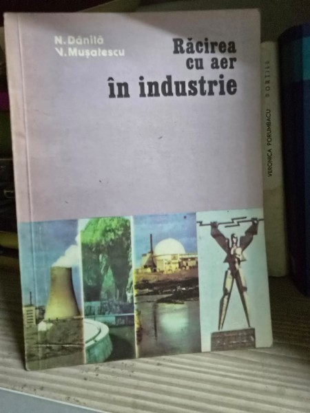 Racirea cu aer in industrie - N. Danila, V. Musatescu