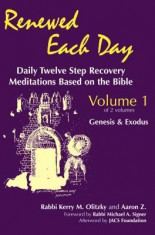 Renewed Each Day--Genesis &amp;amp; Exodus: Daily Twelve Step Recovery Meditations Based on the Bible foto