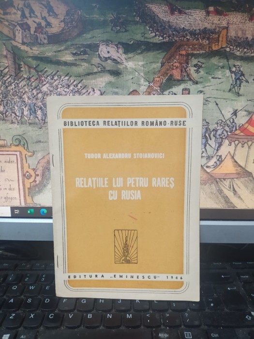 Relațiile lui Petru Rareș cu Rusia, Tudor Alexandru Stoianovici, 1946, 182