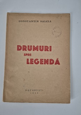 Carte veche Constantin Salcia Drumuri spre legenda Versuri foto