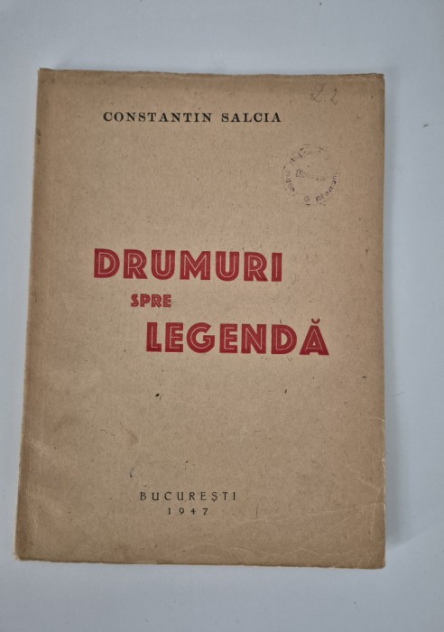 Carte veche Constantin Salcia Drumuri spre legenda Versuri