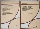 VALOAREA NUTRITIVA A NUTRETURILOR, NORMELE DE HRANA SI INTOCMIREA RATIILOR VOL.1-2 -GHEORGHE BURLACU-364245