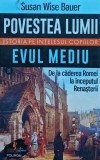 Cumpara ieftin Povestea lumii. Istoria pe intelesul copiilor. Vol. II: evul mediu - 2023 (E375)