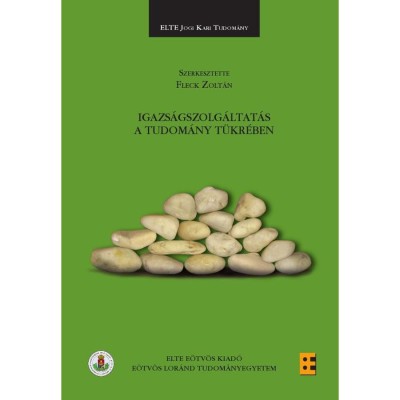 Igazs&amp;aacute;gszolg&amp;aacute;ltat&amp;aacute;s a tudom&amp;aacute;ny t&amp;uuml;kr&amp;eacute;ben - Fleck Zolt&amp;aacute;n foto
