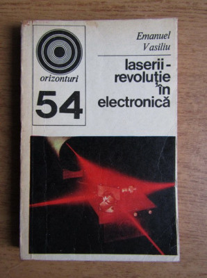 E. Vasiliu - Laserii - revolutie in electronica foto