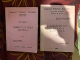 Elemente de fizică generală 2 volume / George Teodorescu Facultatea de Aeronave 1982