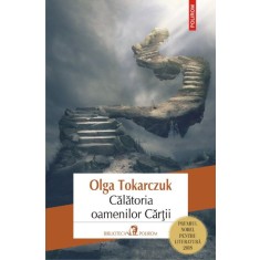 Calatoria oamenilor Cartii &ndash; Olga Tokarczuk