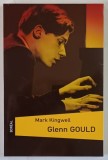 GLENN GOULD par MARK KINGWELL , 2011