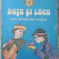 Dutu si Lucu, alte intampari vesele - Eduard Jurist// ilustratii Dana Schobel
