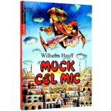 Muck cel mic | Wilhelm Hauff