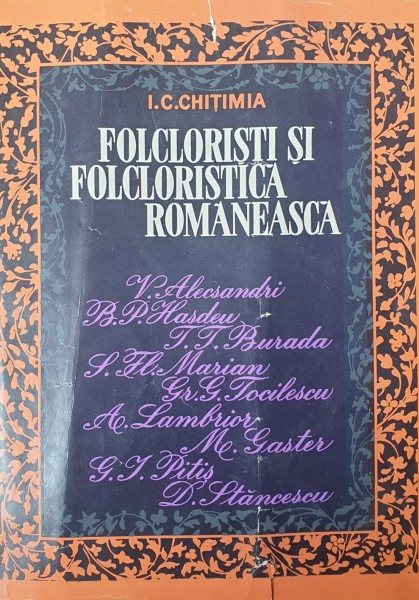 FOLCLORISTI SI FOLCLORISTICA ROMANEASCA - I. I. CHITIMIA