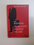 CEL MAI VESTIT VANZATOR DIN LUME de OG MANDINO , 2008