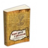 Despre gnoza si gnosticism - Text si comentariu de Henri-Charles Puech - Henri-Charles Puech