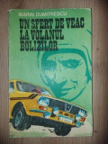 Un sfert de veac la volanul bolizilor- Marin Dumitrescu