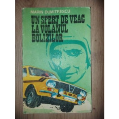 Un sfert de veac la volanul bolizilor- Marin Dumitrescu