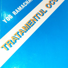 TRATAMENTUL OCULT YOG RAMACHARAKA