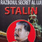 Razboiul Secret Al Lui Stalin - Boguslaw Woloszanski ,558805
