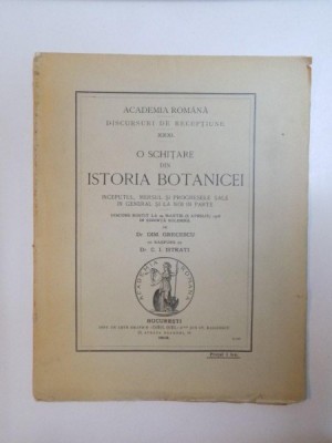 O SCHITARE DIN ISTORIA BOTANICEI. INCEPUTUL, MERSUL SI PROGRESELE SALE, IN GENERAL SI LA NOI IN PARTE de DIM. GRECESCU cu raspuns de C.I. ISTRATI 190 foto