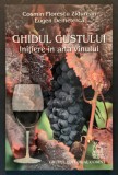 Degustare Vin Ghidul Gustului INITIERE in ARTA VINULUI 168pag Oenologie Somelier