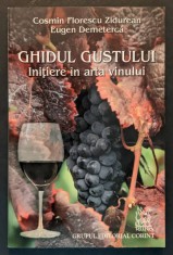 Degustare Vin Ghidul Gustului INITIERE in ARTA VINULUI 168pag Oenologie Somelier