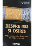 Plutarh - Despre Isis si Osiris (Editia: 2019)