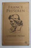 FRANCE PRESEREN - IZBRANE PESMI / SELECTED POEMS , EDITIE BILINGVA SLOVENA - ENGLEZA , 2017