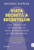 Viața secretă a secretelor, Michael Slepian, carte dezvoltare personala, brosata, comportament, psihologie