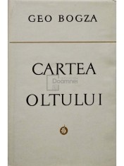 Geo Bogza - Cartea Oltului (semnata) (Editia: 1976) foto