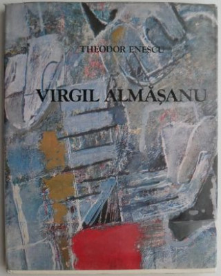 Virgil Almasanu (Album) - Theodor Enescu foto
