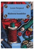Razboiul bumbilor - Louis Pergaud - YoungArt