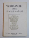 INDIA VAZUTA SI NEVAZUTA de VASILE ANDRU 1993