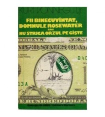 Kurt Vonnegut - Fii binecuvintat, Domnule Rosewater sau Nu strica