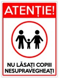 Indicator atentie nu lasati copiii nesupravegheati