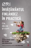 ERI. invatamantul finlandez in practica - Editura Curtea Veche