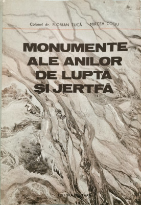 Monumente ale anilor de lupta si jertfa &amp;ndash; Colonel dr. Florian Tuca, Mircea Cociu foto